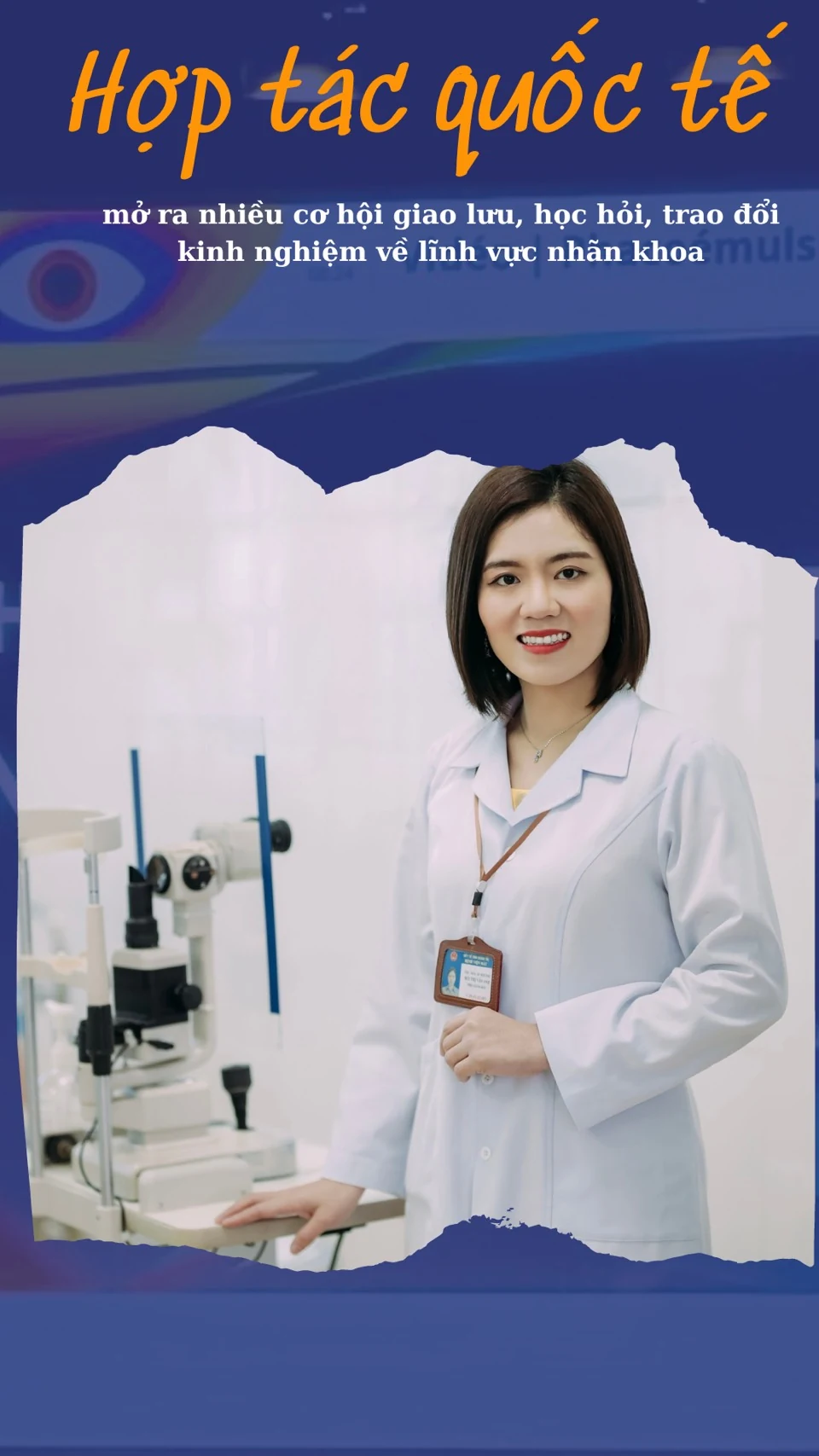 Hợp tác quốc tế mở ra nhiều cơ hội giao lưu, học hỏi, trao đổi kinh nghiệm về lĩnh vực nhãn khoa