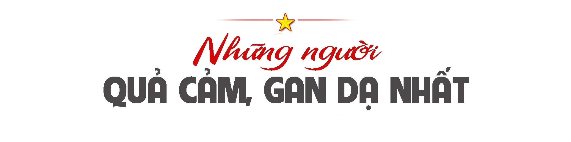 Vang mãi hào khí tháng Ba (Kỳ 2): Những con người làm nên lịch sử
