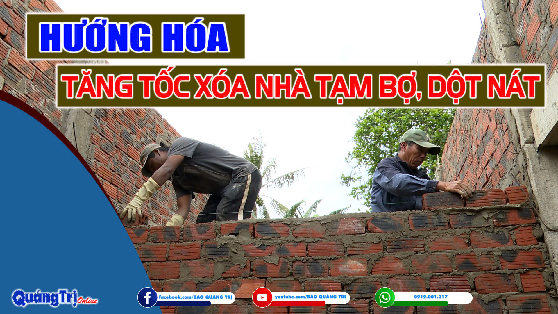 Hướng Hóa tăng tốc xóa nhà tạm bợ, dột nát